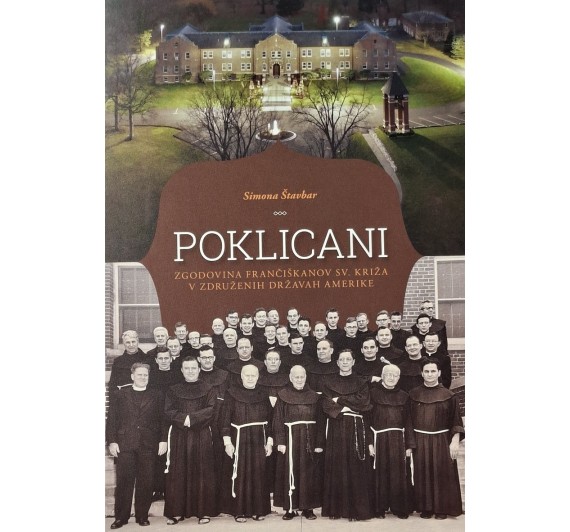 POKLICANI - zgodovina frančiškanov sv. Križa v Združenih državah Amerike