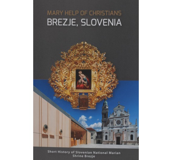 Mary Help of Christians, Brezje Slovenia
